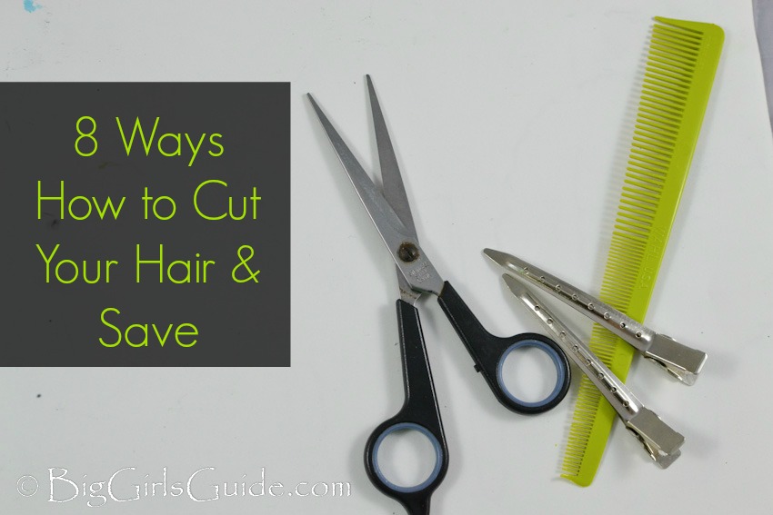 8 Ways How to Cut your Hair and Save